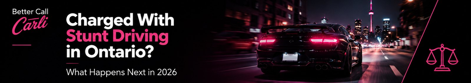 Charged With Stunt Driving in Ontario? What Happens Next in 2026